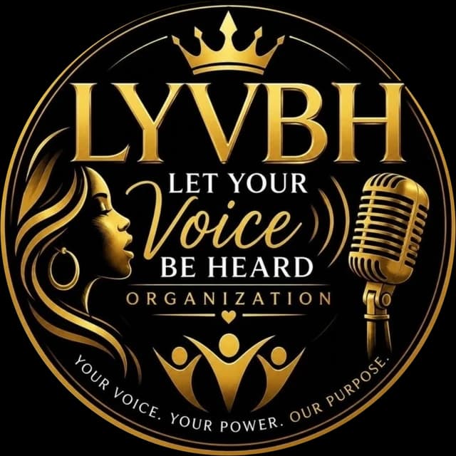 LYVBH — Let Your Voice Be Heard Organization
